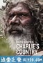 查理之国 Charlie's Country (2013)