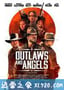 亡命徒与天使 Outlaws and Angels (2016)