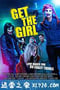 赢取女孩 Get the Girl (2017)