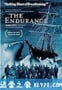 南极坚忍号 The Endurance: Shackleton's Legendary Antarctic Expedition (2000)