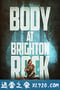 布莱顿惊魂 Body at Brighton Rock (2019)