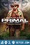 原始恐惧 Primal (2019)