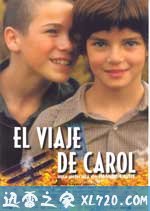 卡洛尔的旅程 El viaje de Carol (2002)