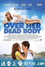 我去世的吃醋女友 Over Her Dead Body (2008)
