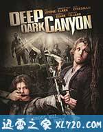 深黑峡谷 Deep Dark Canyon (2012)
