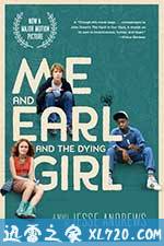 我和厄尔以及将死的女孩 Me and Earl and the Dying Girl (2015)