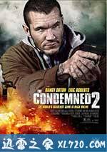 死囚大逃杀2 The Condemned 2 (2015)
