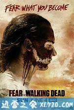 行尸之惧 第三季 Fear the Walking Dead Season 3 (2017)
