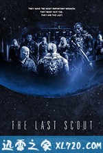 终极尖兵 The Last Scout (2017)