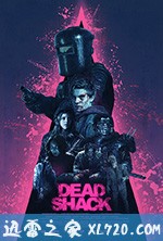 死亡棚屋 Dead Shack (2017)