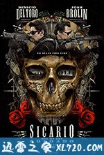 边境杀手2：边境战士 Sicario: Day of the Soldado (2018)