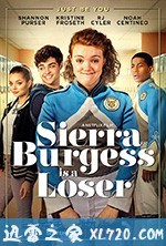 塞尔拉·伯格斯是废柴 Sierra Burgess Is a Loser (2018)