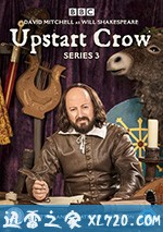新贵 第三季 Upstart Crow Season 3 (2018)