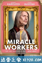 奇迹缔造者 Miracle Workers (2019)