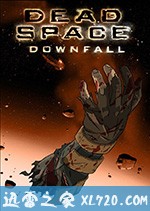 死亡空间:坍塌 Dead Space: Downfall (2008)
