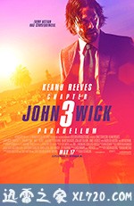 疾速备战 John Wick: Chapter 3 - Parabellum (2019)