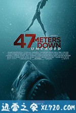 鲨海逃生 47 Meters Down: Uncaged (2019)