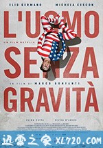 无重力男子 L'uomo senza gravità (2019)