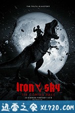 钢铁苍穹2：即临种族 Iron Sky: The Coming Race (2019)