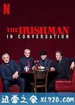 爱尔兰人：对话 The Irishman: In Conversation (2019)