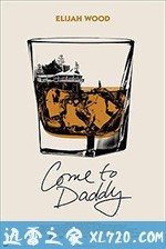 爹来靠 Come to Daddy (2019)