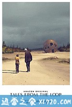 环形物语 Tales From The Loop (2020)